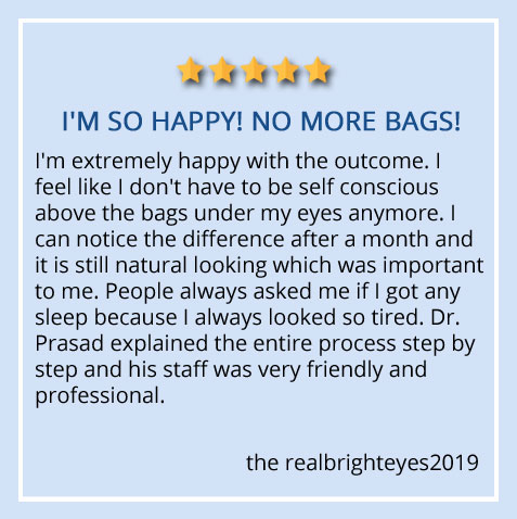 Patient review on eye bag surgery performed by Dr. Amiya Prasad “I’m so happy! No more eye bags!”